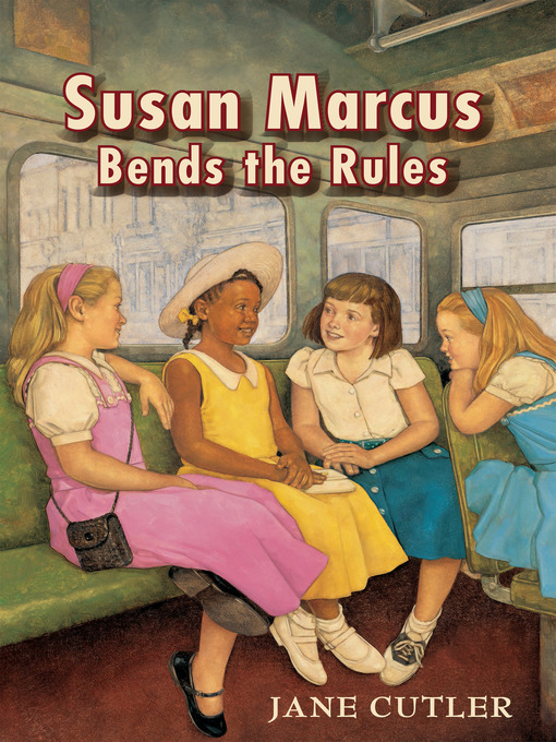 Title details for Susan Marcus Bends the Rules by Jane Cutler - Available